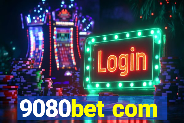 9080bet com